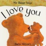 Book Cover for Mr Bear Says I Love You by Debi Gliori