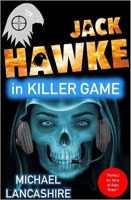 Book Cover for Jack Hawke in Killer Game by Michael Lancashire