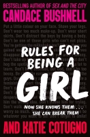 Book Cover for Rules for Being a Girl by Candace Bushnell, Katie Cotugno