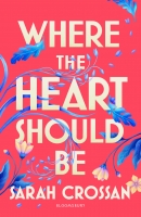 Book Cover for Where the Heart Should Be by Sarah Crossan