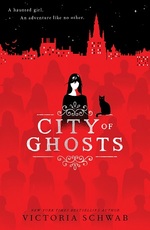 Book Cover for City of Ghosts by Victoria Schwab