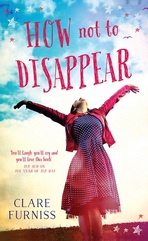 Book Cover for How Not to Disappear by Clare Furniss