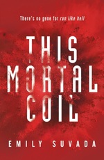 Book Cover for This Mortal Coil by Emily Suvada