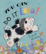 Book Cover for You Can Do It, Lola! by Lindsey Gardiner