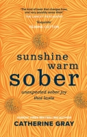 Book Cover for Sunshine Warm Sober  by Catherine Gray