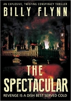 Book Cover for The Spectacular by Billy Flynn