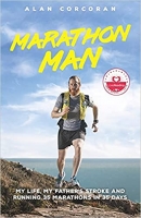 Book Cover for Marathon Man: My Life, My Father's Stroke and Running 35 Marathons in 35 Days by Alan Corcoran