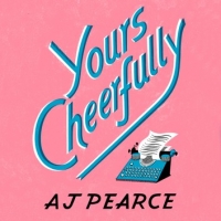 Book Cover for Yours Cheerfully by A. J. Pearce