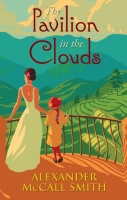 Book Cover for  The Pavilion in the Clouds: A new stand-alone novel by Alexander McCall Smith