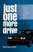 Book Cover for Just One More Drive by Robert James O’Brien