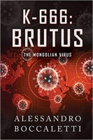 Book Cover for K-666: BRUTUS — The Mongolian Virus: War through biological weapons by 