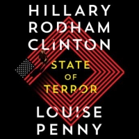 Book Cover for State of Terror by Louise Penny, Hillary Rodham Clinton