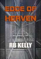 Book Cover for Edge of Heaven by RB Kelly