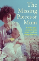 Book Cover for The Missing Pieces of Mum by Sally Herbert