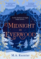 Book Cover for Midnight in Everwood by M.A. Kuzniar