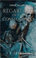 Book Cover for Regardless Of The Consequences by 