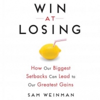 Book Cover for Win at Losing by Sam Weinman