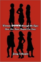 Book Cover for Women: DOWN through the Ages by Jerry Schaefer