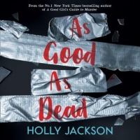 Book Cover for As Good As Dead by Holly Jackson