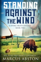 Book Cover for Standing Against The Wind by Marcus Abston