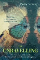 Book Cover for The Unravelling by Polly Crosby