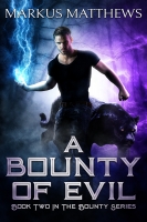 Book Cover for A Bounty of Evil by Markus Matthews