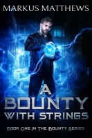 Book Cover for A Bounty with Strings by Markus Matthews