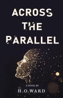 Book Cover for Across The Parallel by H. O. Ward