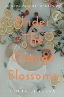 Book Cover for Under the Orange Blossoms by Cindy Benezra