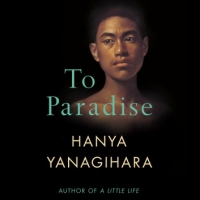 Book Cover for To Paradise by Hanya Yanagihara