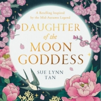 Book Cover for Daughter of the Moon Goddess by Sue Lynn Tan