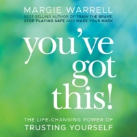 Book Cover for You've Got This by Margie Warrell