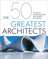 Book Cover for The 50 Greatest Architects by Ike Ijeh