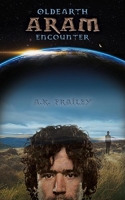 Book Cover for OldEarth Aram Encounter by A. K. Frailey