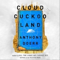 Book Cover for Cloud Cuckoo Land by Anthony Doerr