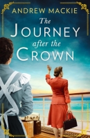 Book Cover for The Journey After the Crown by Andrew Mackie