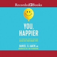 Book Cover for You, Happier by Daniel Amen