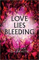 Book Cover for Love Lies Bleeding by Gillian Galbraith