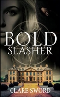 Book Cover for Bold Slasher by Clare Sword