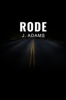Book Cover for Rode by J. Adams