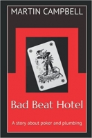 Book Cover for Bad Beat Hotel by Martin Campbell