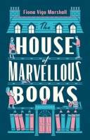 Book Cover for The House of Marvellous Books by Fiona Vigo Marshall