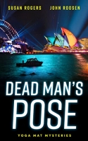 Book Cover for Dead Man's Pose by Susan Rogers and John Roosen