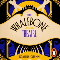 Book Cover for The Whalebone Theatre by Joanna Quinn