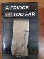 Book Cover for A Fridge Too Far by Michelle King