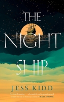 Book Cover for The Night Ship by Jess Kidd