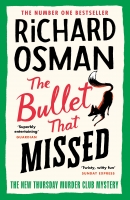 Book Cover for The Bullet That Missed by Richard Osman
