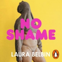 Book Cover for No Shame by Laura Belbin