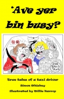 Book Cover for 'Ave yer bin busy? by Simon Whiskey