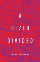 Book Cover for A River Divided by George Paxinos